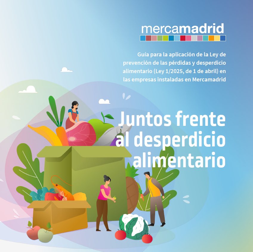 Guia_Juntos_Frente_al_Desperdicio_Alimentario_BAM_Banco_de_Alimentos_de_Madrid-Mercamadrid-Asomafrut El Banco de Alimentos de Madrid en colaboración con Mercamadrid y Asomafrut, ha editado una guía sobre el desperdicio alimentario
